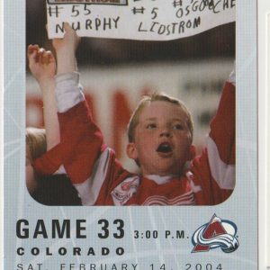 2004 Red Wings Full Ticket vs Avalanche Feb 14 Joe Sakic