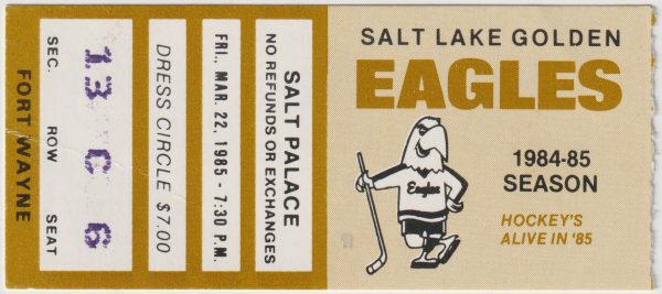 1985 IHL Salt Lake Golden Eagles ticket stub vs Fort Wayne Komets 3/22