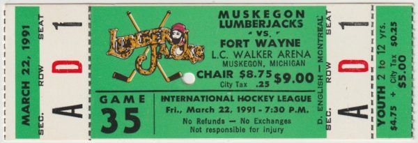 1989 IHL Muskegon Lumberjacks Full Ticket vs Fort Wayne Komets 3/22